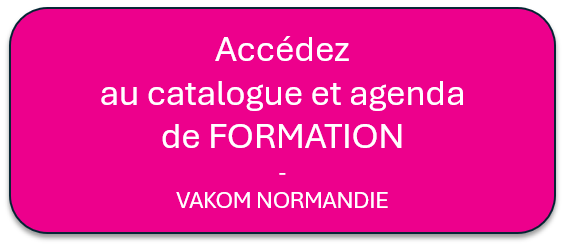 Catalogue et agenda de formation VAKOM Normandie